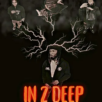 In 2 Deep by BossedUp Dotta