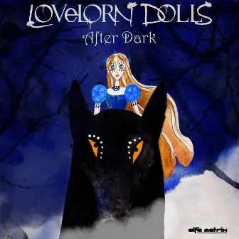 After Dark by LOVELORN DOLLS