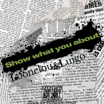 Show what you about by Luigo