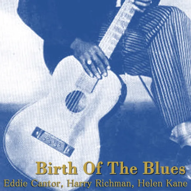 Birth Of The Blues