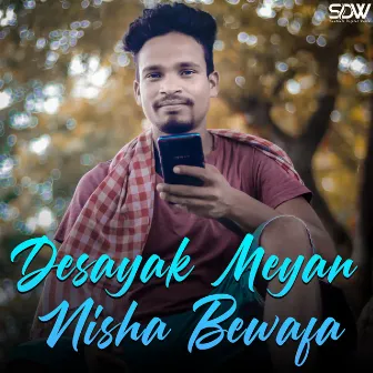 Desayak Meyan Nisha Bewafa by Utray Baskey