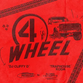 4 Wheel by DJ Cliffy D