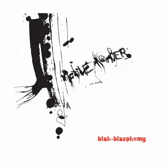 Blah - Blasphemy by Active Member