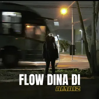 Flow Dina Di by AMAIZ