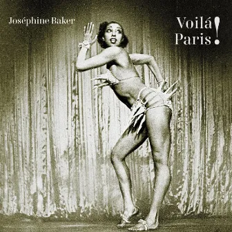 Voilá Paris! by Joséphine Baker