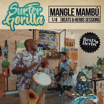 Mangle Mambú by Surfer Gorilla