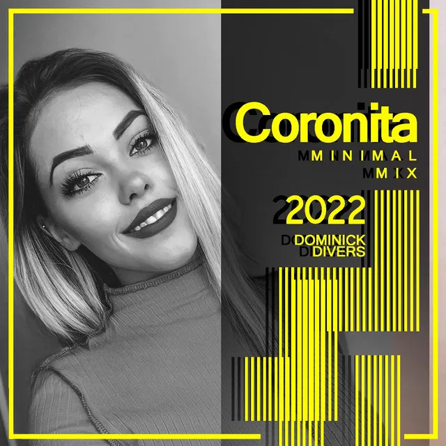 Coronita Minimal Mix 2022 - Continuous DJ Mix