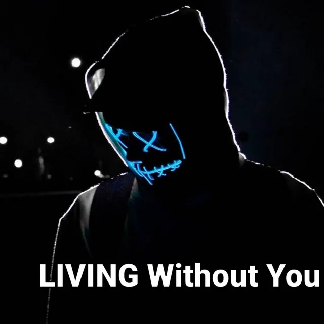 Living Without You