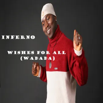 Wishes For All (Wadada) by Inferno