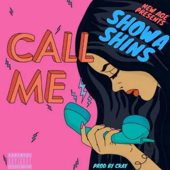 Call Me by Showa Shins