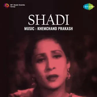 Shadi (Original Motion Picture Soundtrack) by Munshi Dil