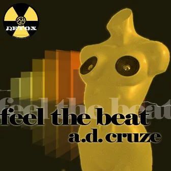 Feel The Beat by A.D. Cruze