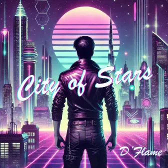 City of Stars by DFLM