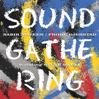 Sound Gathering by Sabir Mateen