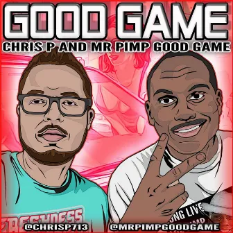 Good Game by Chris P