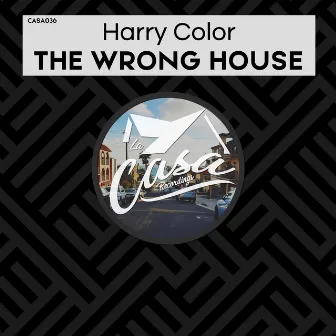 The Wrong House by Harry Color