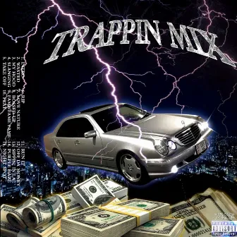 Trappin Mix by PNZF