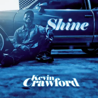 Shine by Kevin Crawford