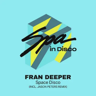 Space Disco by Fran Deeper