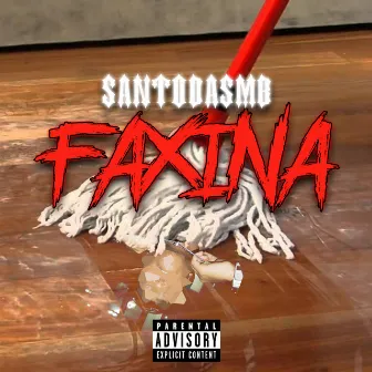 Faxina by Santodasmb