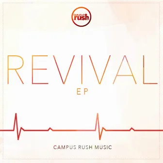 Revival by Campus Rush Music