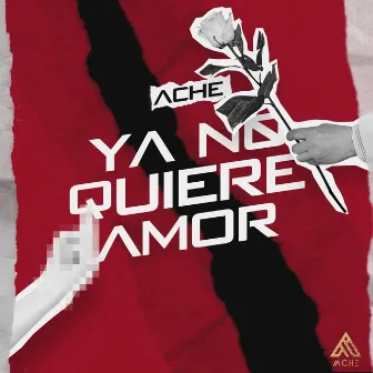 Ya No Quiere Amor by Ache