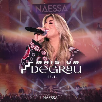 Mais Um Degrau (Ao Vivo / EP1) by Naessa