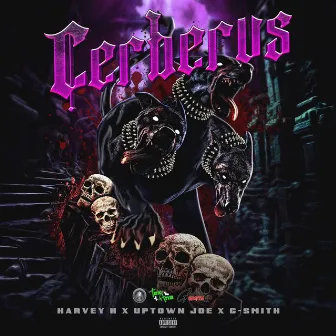 Cerberus by Uptown Joe