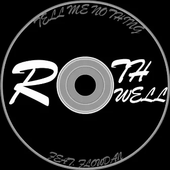 TELL ME NOTHING UKG DUB by rothwell