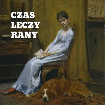 Czas Leczy Rany by Kuba Blokesz