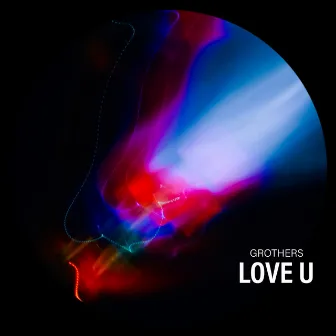 Love U by Grothers