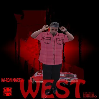 West by Ka-Ron Martin