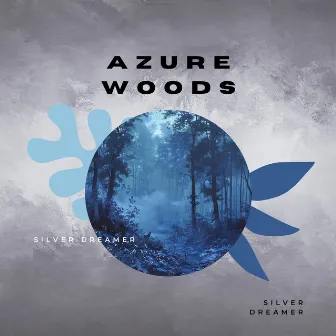 Azure Woods by Dr.Sleep