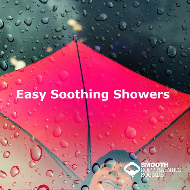 Easy Soothing Showers