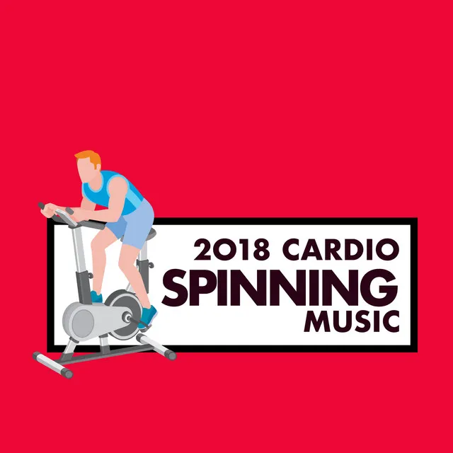 2018 Cardio Spinning Music