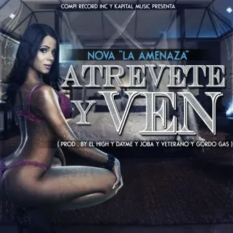 Atrévete y Ven by Nova