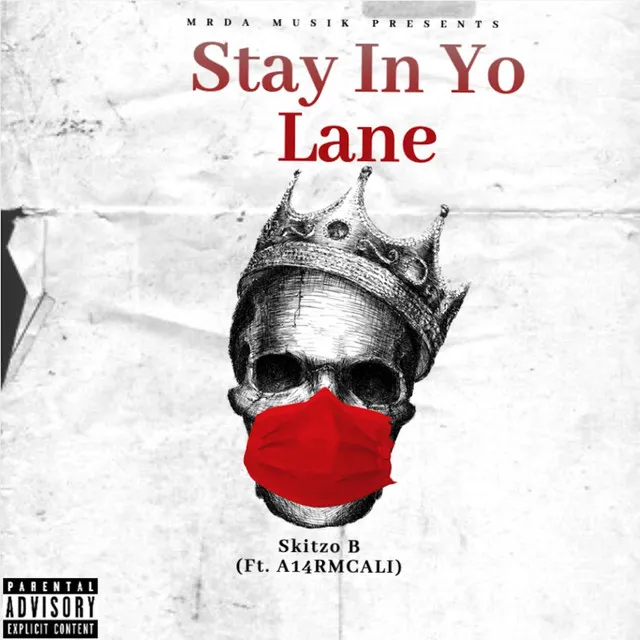 Stay In Yo Lane