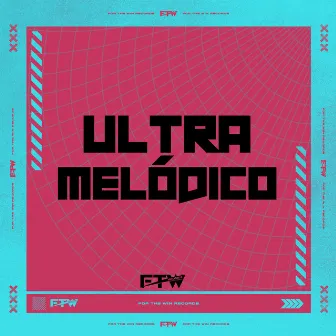 Ultra Melódico by dj igoor