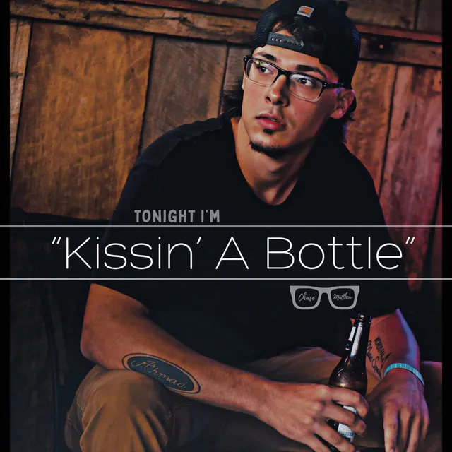 Kissin' a Bottle