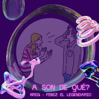 A SON DE QUÉ? by Krig