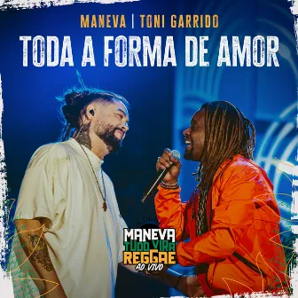 Toda Forma De Amor (Ao Vivo) by Toni Garrido