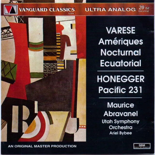 Edgard Varese: Ameriques, Nocturnal, Ecuatorial / Arthur Honegger:Pacific 231