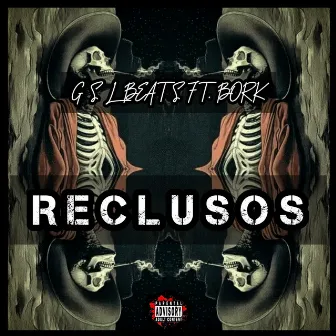 Reclusos by G s l Beats