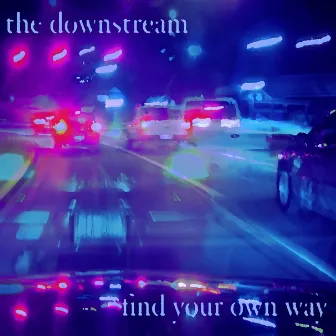 Find Your Own Way by Unknown Artist