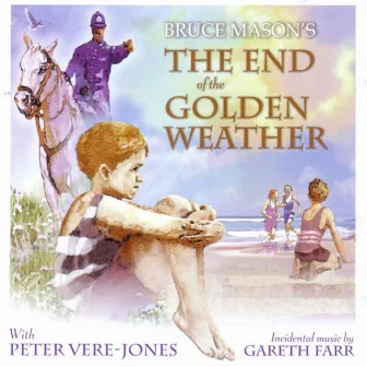 Bruce Mason's the End of the Golden Weather by Gareth Farr