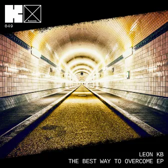 The Best Way to Overcome EP by Leon KB