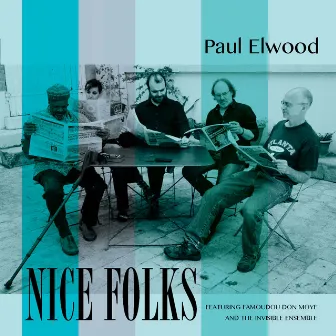 Nice Folks (feat. Famoudou Don Moye) by Paul Elwood