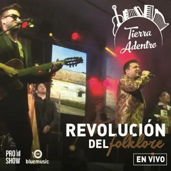 Revolucion del folklore, en vivo by Tierra Adentro