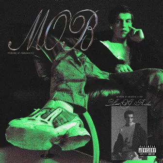 MOB by Loco OG Rocka