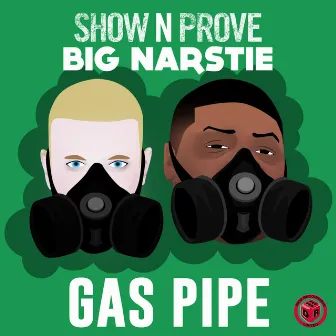 Gas Pipe by Big Narstie